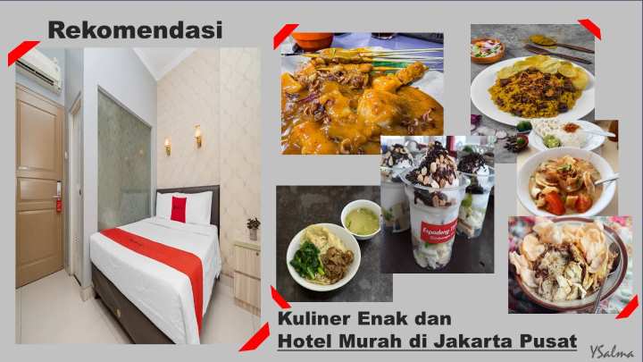 rekomendasi hotel murah dan kuliner di Jakarta Pusat